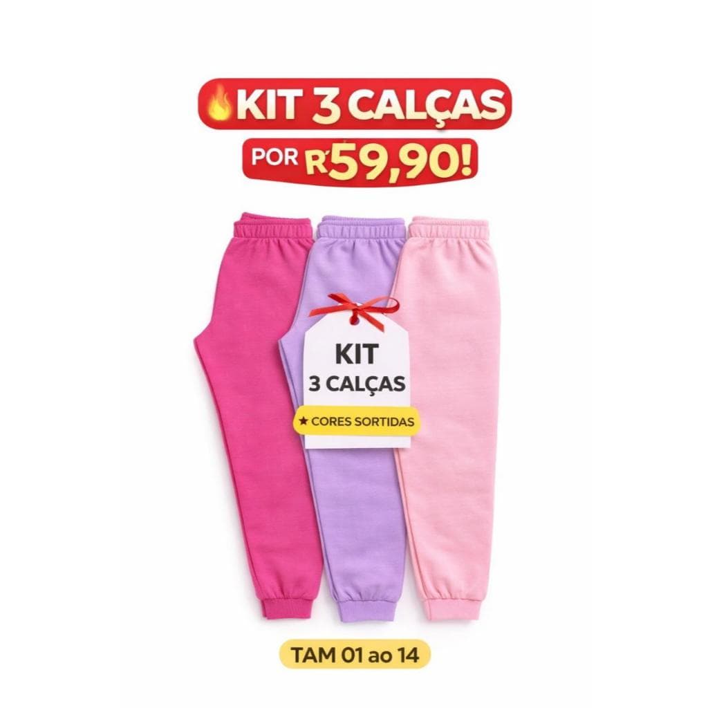 Kit C/3 Calça Moletom Infantil Menina do tamanho 1 ao 12