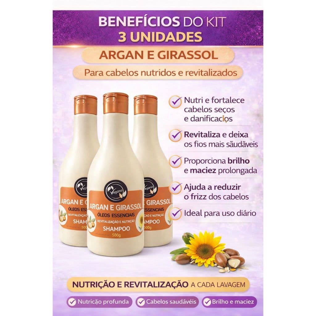 Kit 3 Shampoo Argan e Girassol Óleos Essenciais, Cabelos maciez e brilho para os fios
