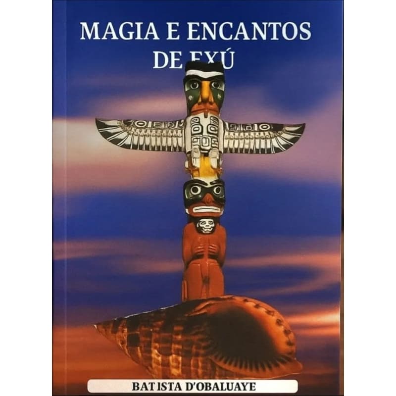 Magia E Encantos De Exu - 3° Edição - Batista D'obaluayê