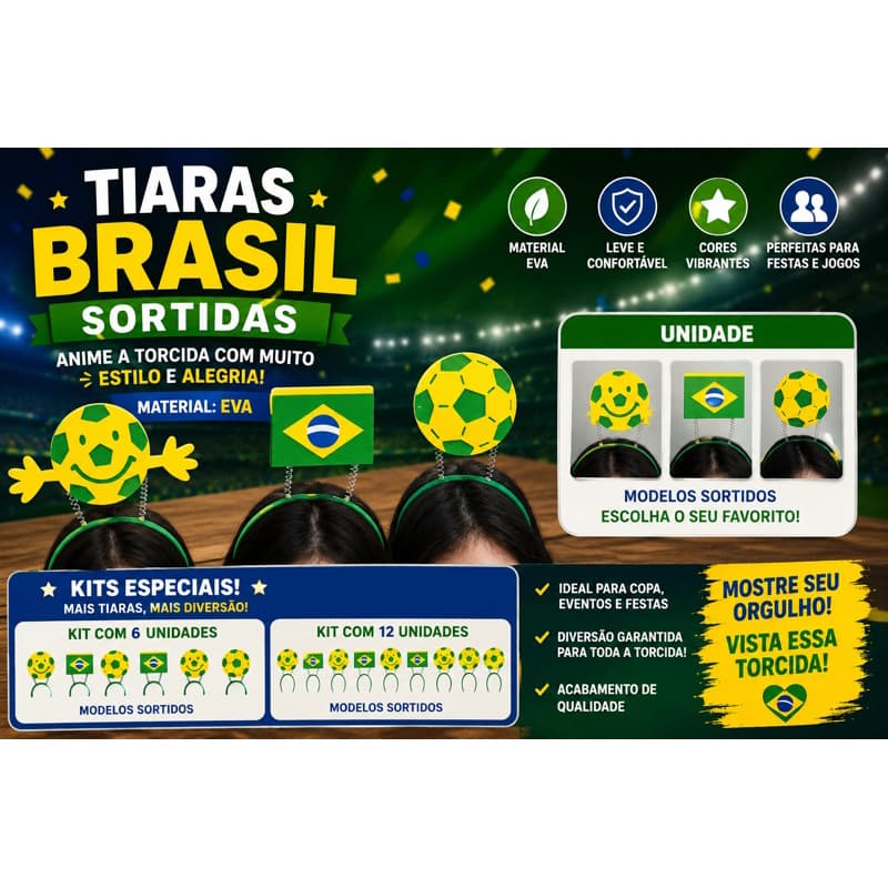 Tiaras Brasil Modelos Sortidos | Material: E.V.A | Kits 6 Ou 12 Peças | Torcedor, Lembrancinhas, Bandeira, Bola, Comemor