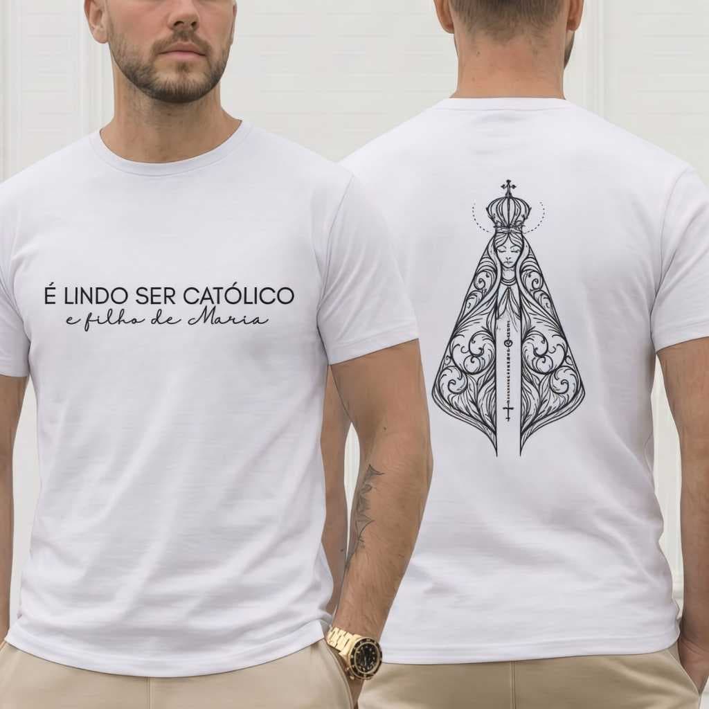 Camiseta Masculina É Lindo Ser Católico e Filho de Maria Estampa Nossa Senhora Aparecida