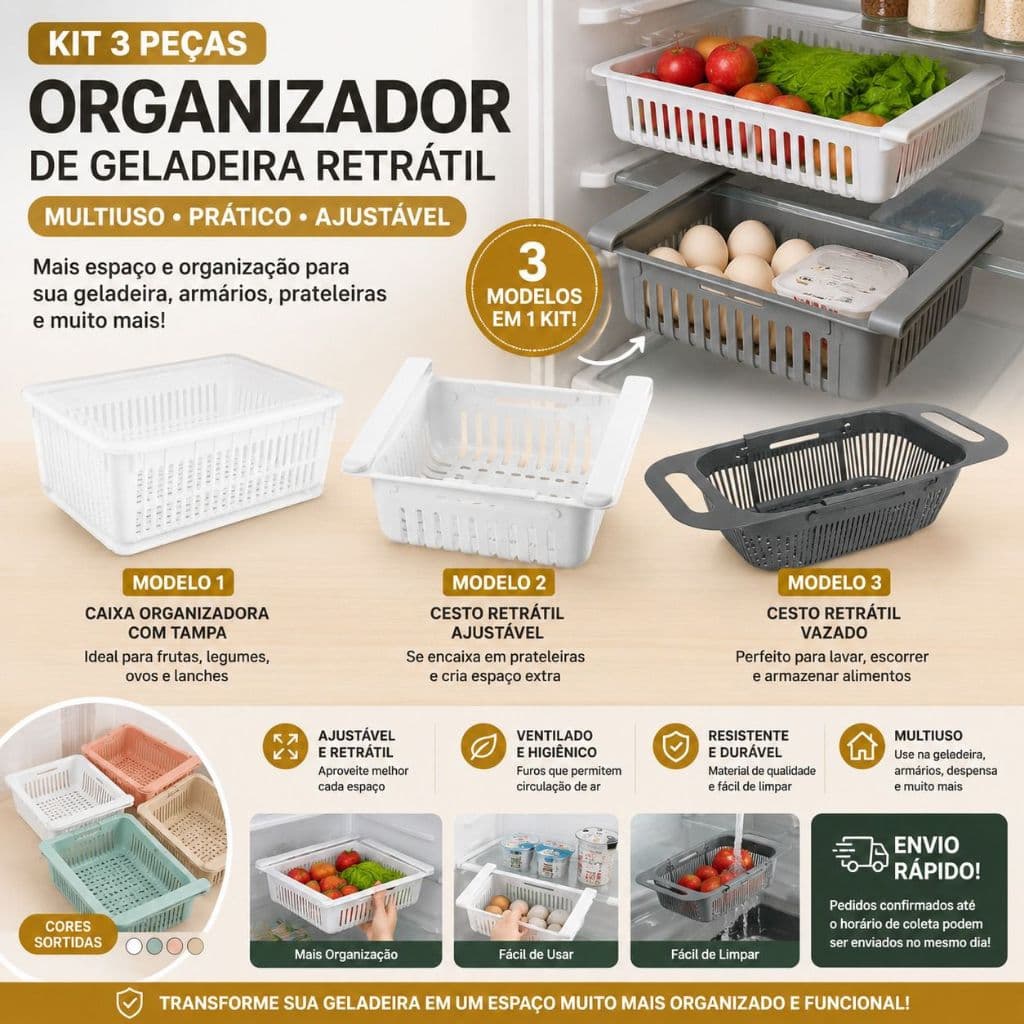 Kit 3 Organizadores De Geladeira Multiuso Cesto Retrátil Caixa Com Tampa e Escorredor de Pia