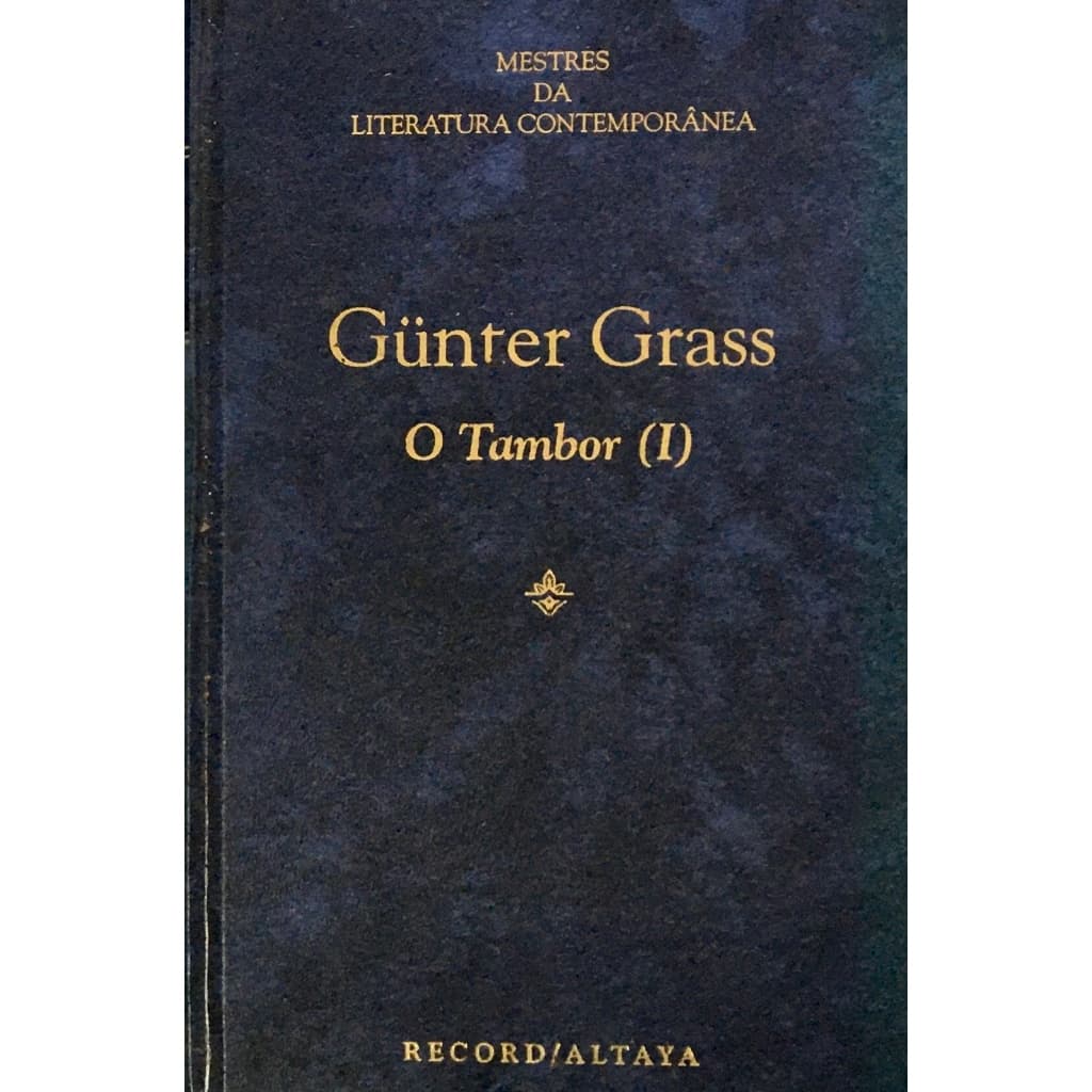O Tambor, Vol 1 - Günter Grass