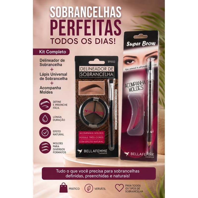 Delineador de sobrancelhas Bella Femme + Lápis Universal com Moldes