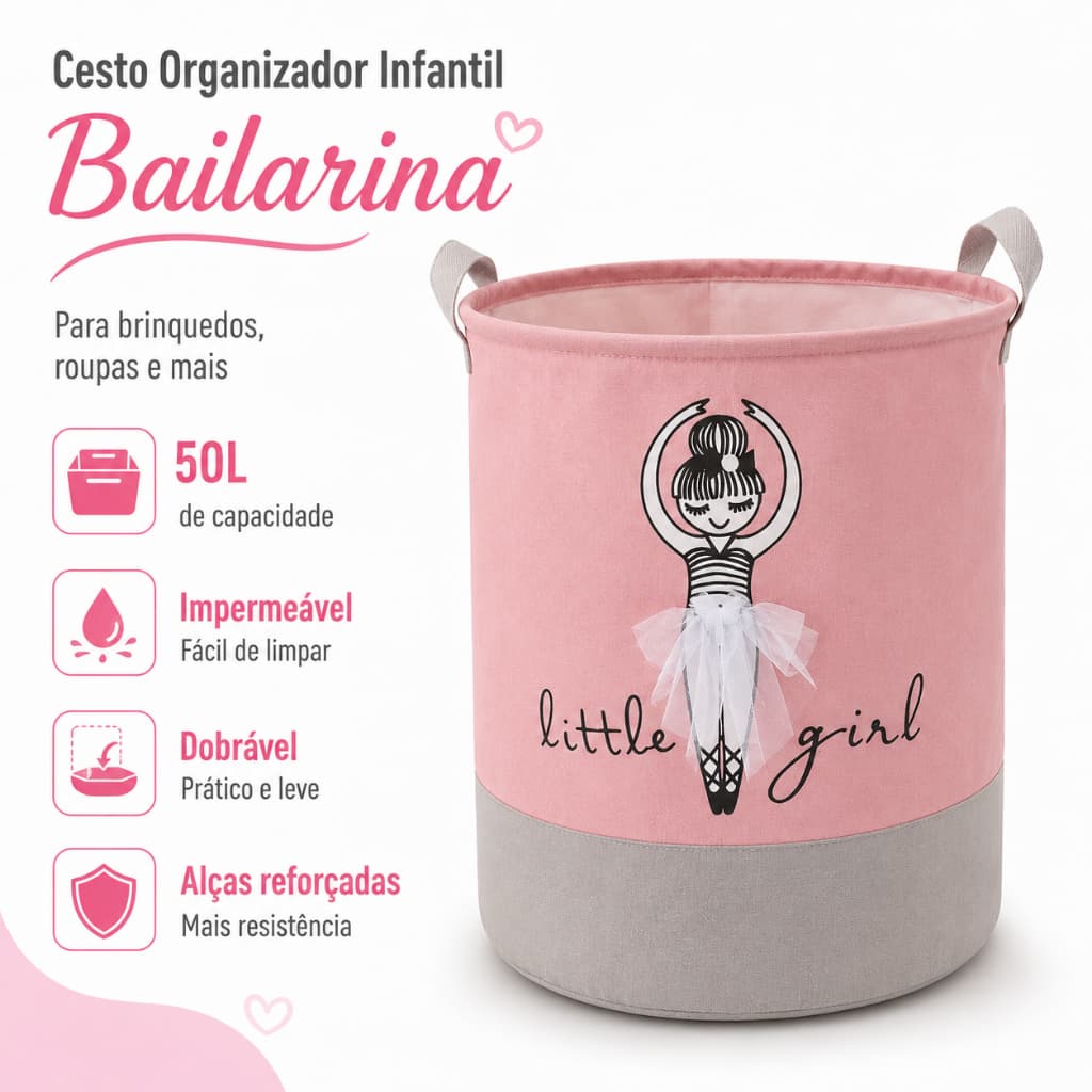 Cesto Organizador Roupas Brinquedos infantil Bailarina