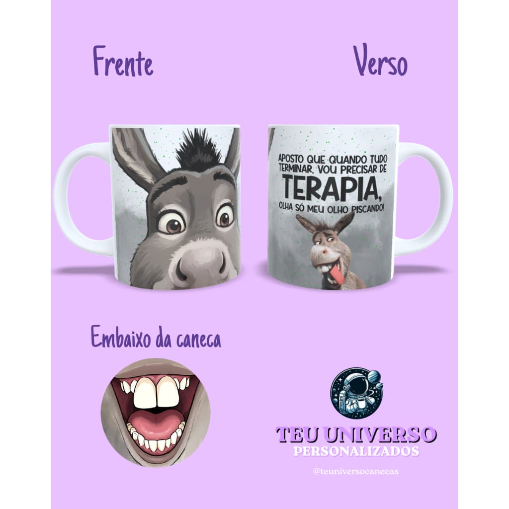 Caneca Burro Shrek | Cerâmica 325ml | Bocão | Aposto que quando tudo terminar vou precisar de terapia