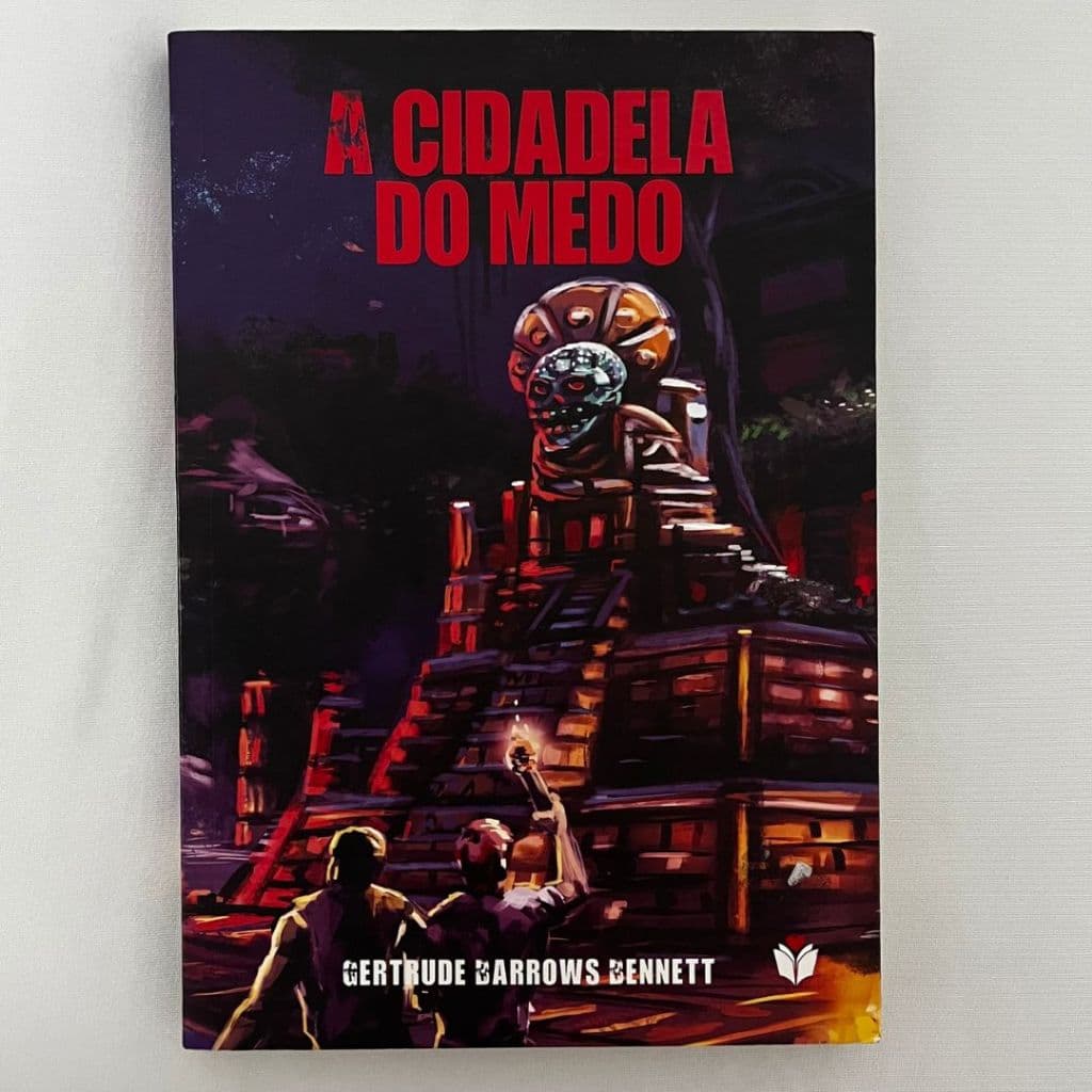 A Cidadela do Medo - Gertrude Barrows Bennett