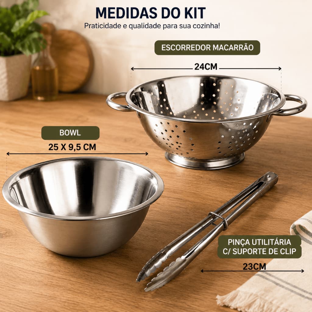 Kit Cozinha Inox Escorredor de Macarrão 24cm Bowl 25cm Pinça Multiuso 23cm Resistente Premium