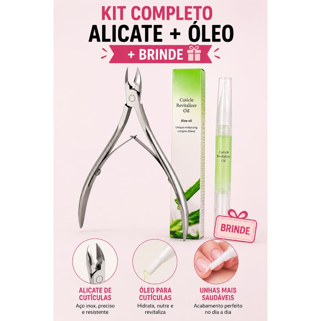 kit manicure Alicate de unha e Cutículas aço inoxídável + Óleo para Cutículas revitalizador + Brinde