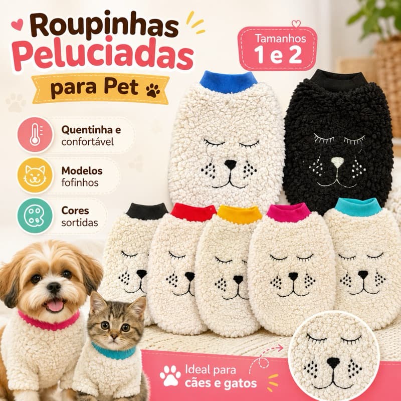 Roupa Pet Peluciada para Cachorro e Gato – Quentinha e Confortável – Tamanhos 1 e 2