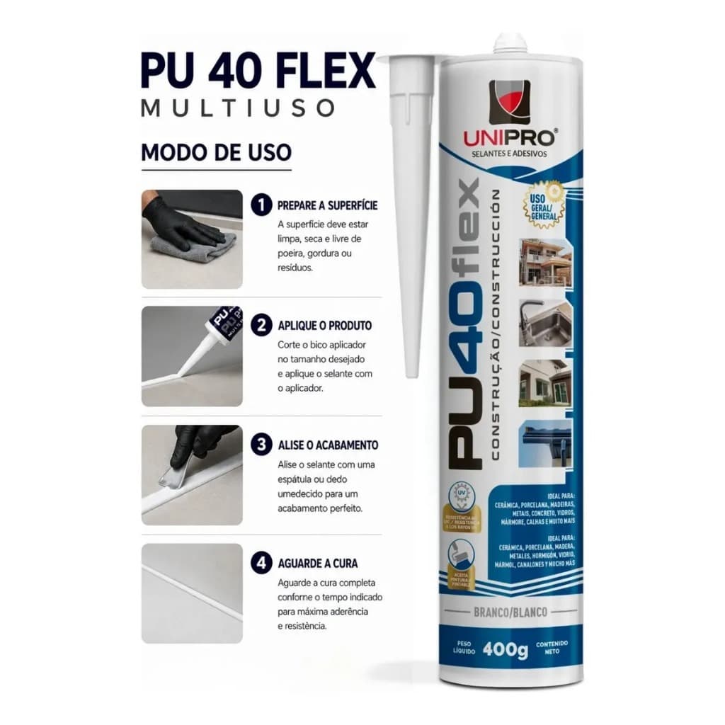Cola Pu 40 FLEX Cinza ou Branco  Adesivo - Selante Cola Unipro Cinza 400g