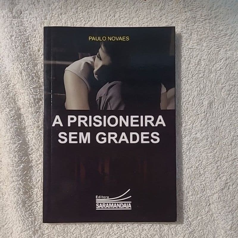 A Prisioneira sem Grandes De Paulo Novas