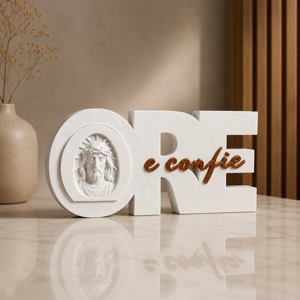 Letreiro Decorativo Ore e Confie para Sala Quarto Escritório Presente Especial