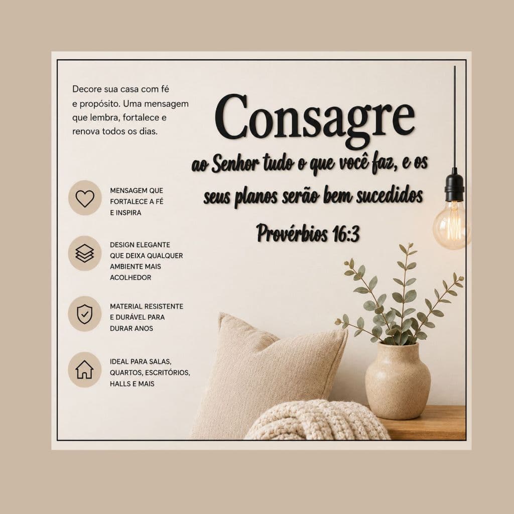 Consagre, Frase Decorativa Cristã Consagre ao Senhor Tudo Que Você Faz | Provérbios 16:3 | Decoração de Parede