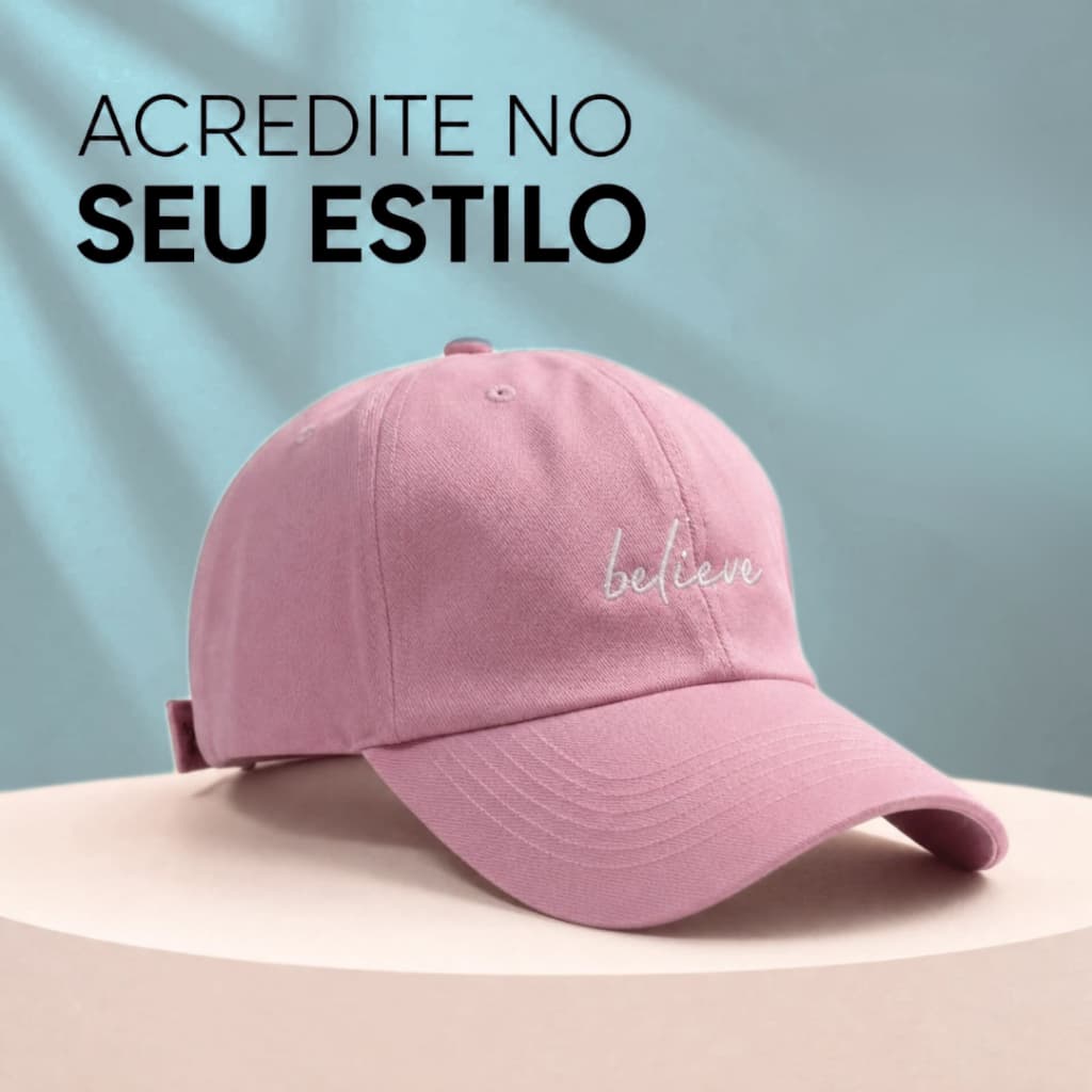 Boné Believe Unissex Aba Curva Dad Hat Ajustável Bordado Premium Streetwear Casual Masculino Feminino