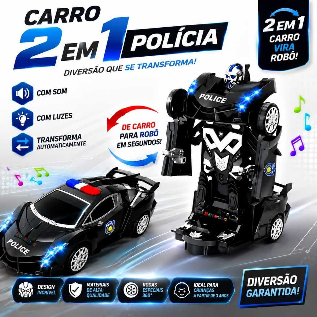 Carrinho de Polícia 2 em 1Transforma em Robô, Sistema Bate e Volta, Giros de 360º, com Luzes de Led e Músicas e Sons