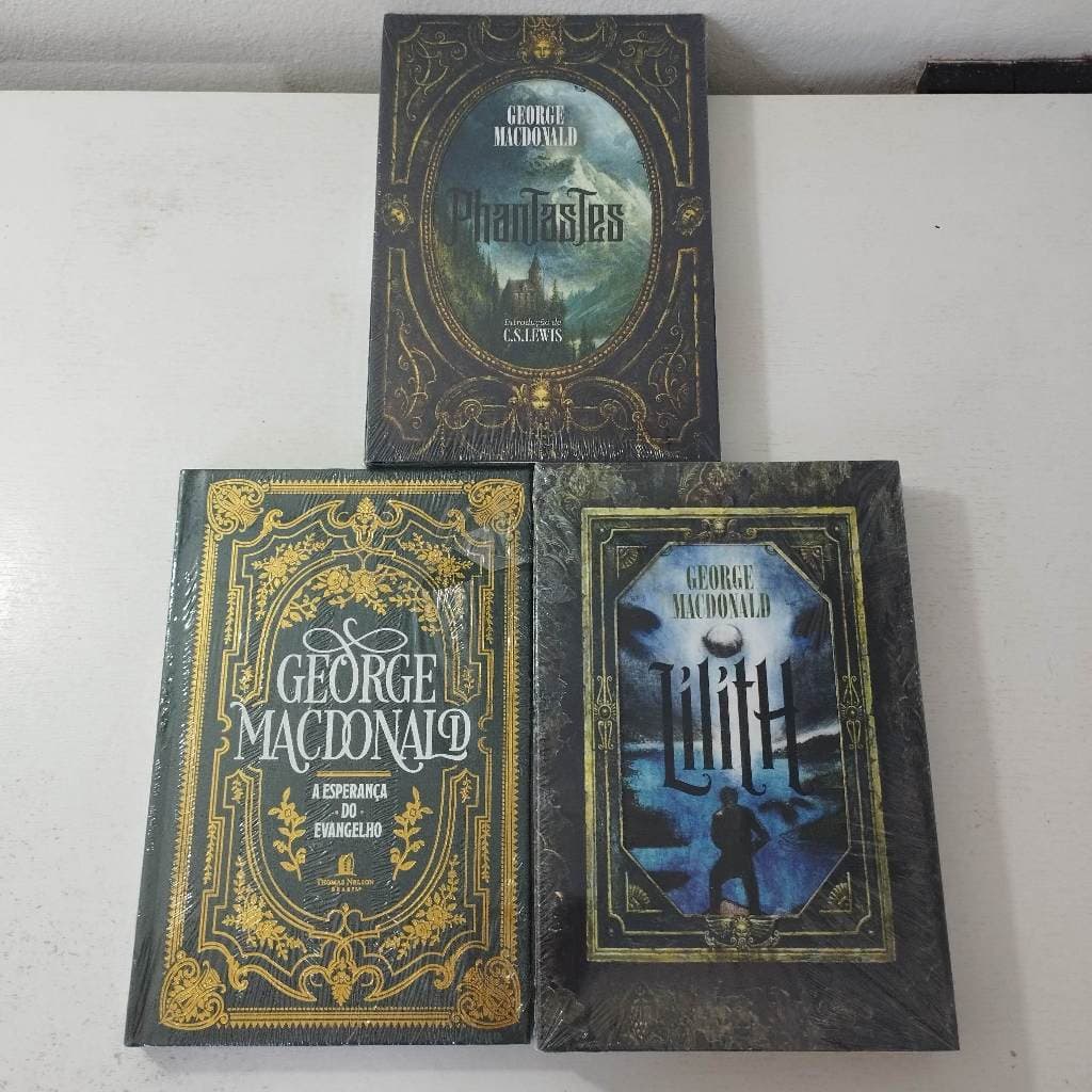 KIT Livros George Macdonald – Phantastes + A Esperança do Evangelho + Lilith (NOVOS e LACRADOS)