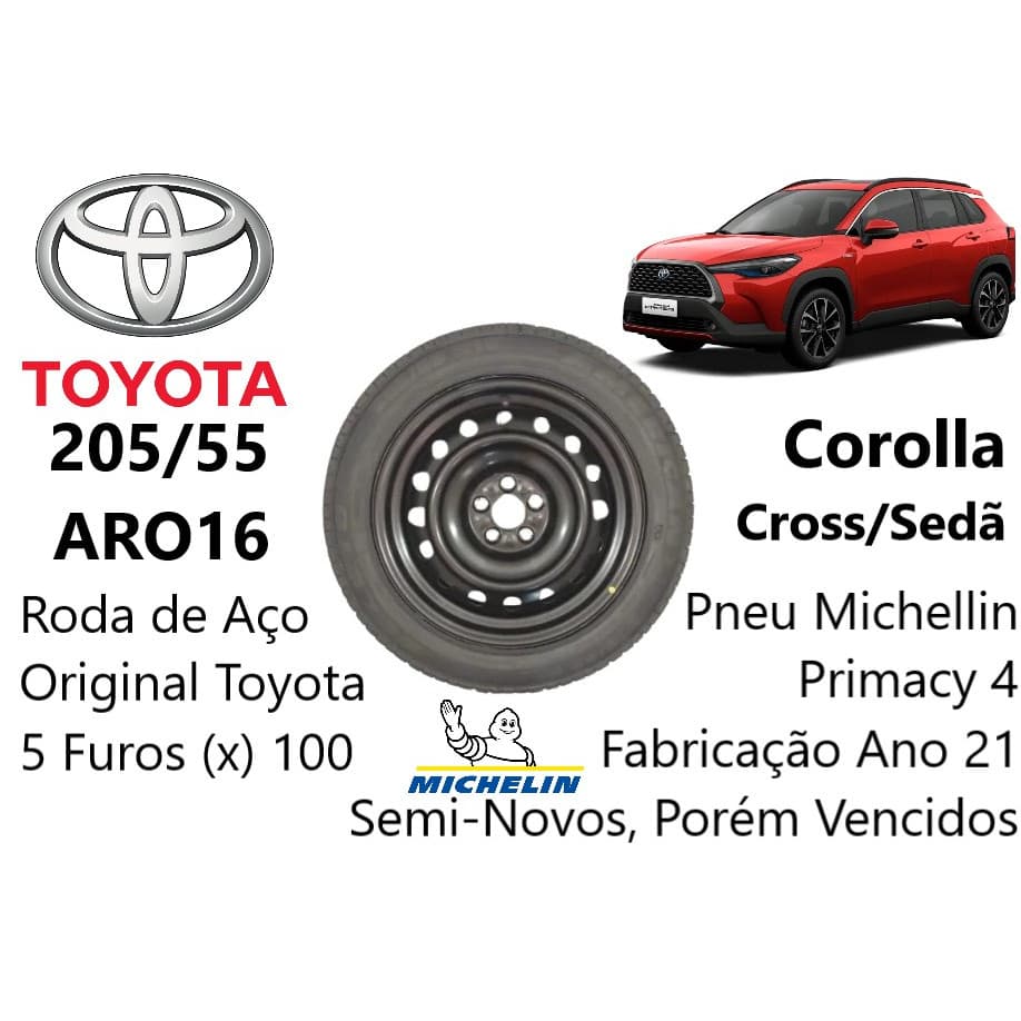 1 Estepe Original Toyota Corolla Cross (Pneu MICHELIN (205/55/R16) 91V PRIMACY4 (5ª Quinta Roda Aço Aro16) Furação 5x100