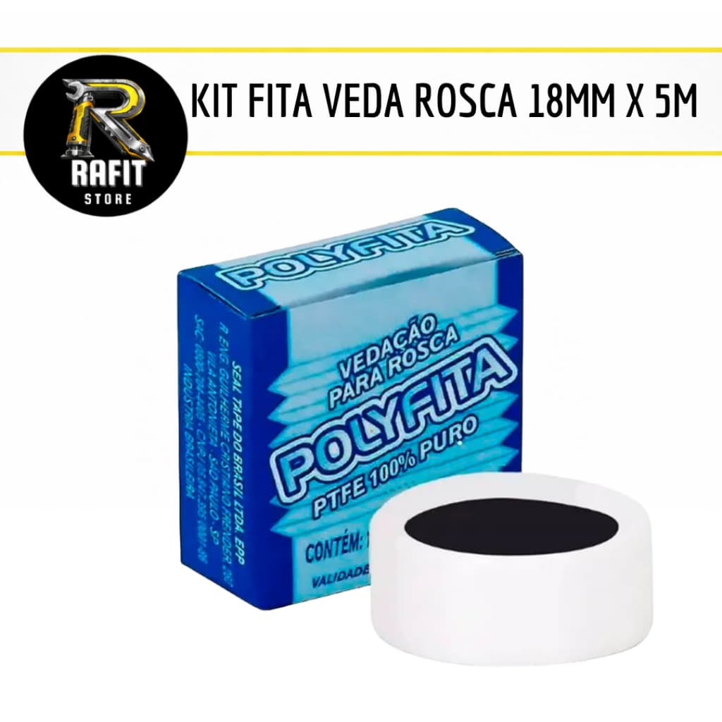 Fita Teflon Veda Rosca 18mm x 5m Branca Seal Tape Polyfita Vedação Hidráulica