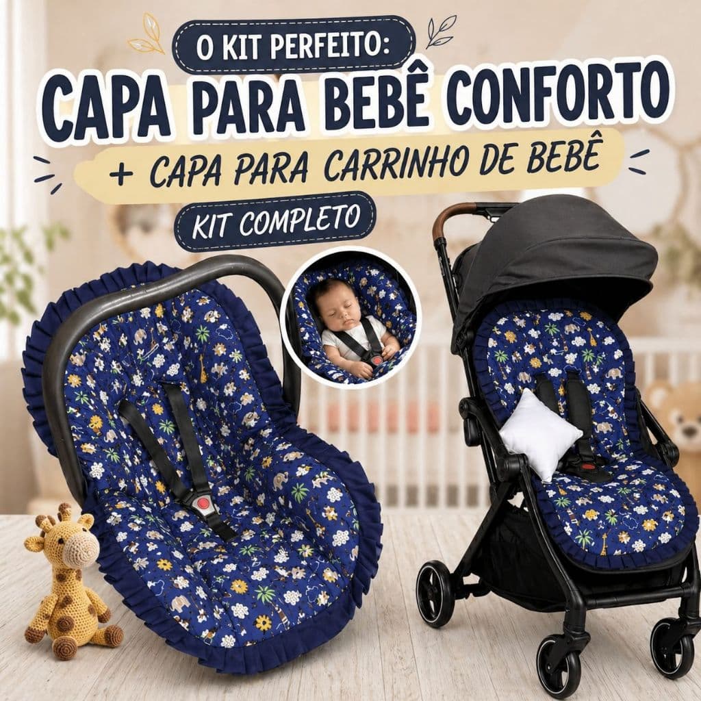Kit 1un Capa de Carrinho + 1un Capa de Conforto com Tecido Estampado 100% Algodão