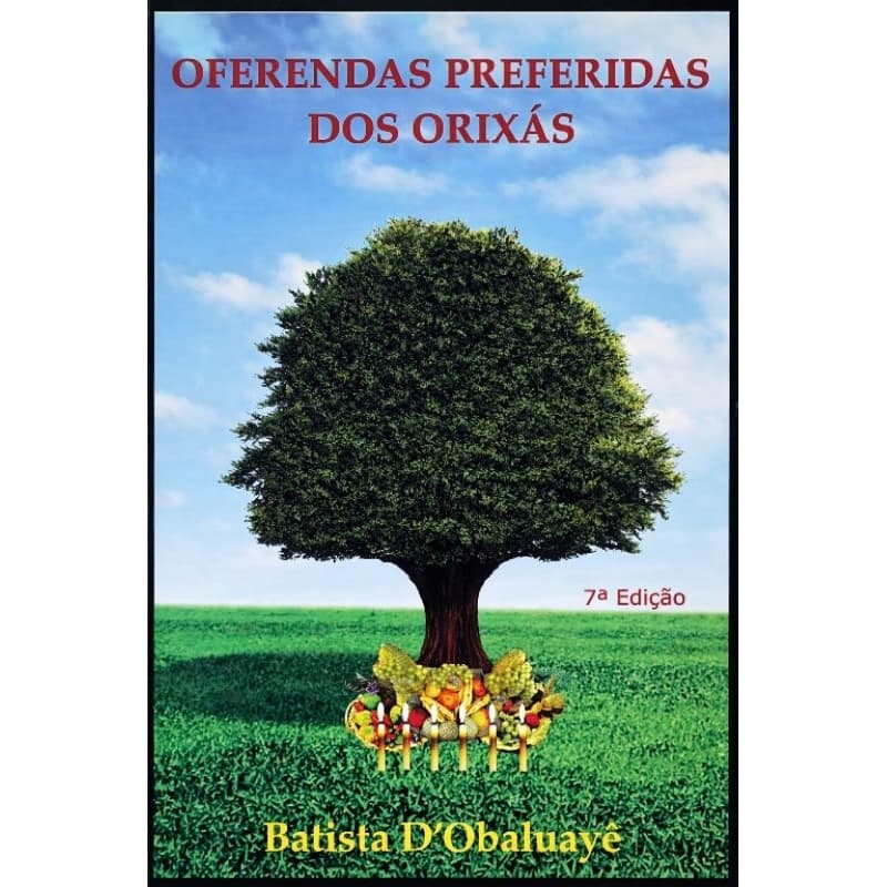 Oferendas Preferidas dos Orixás