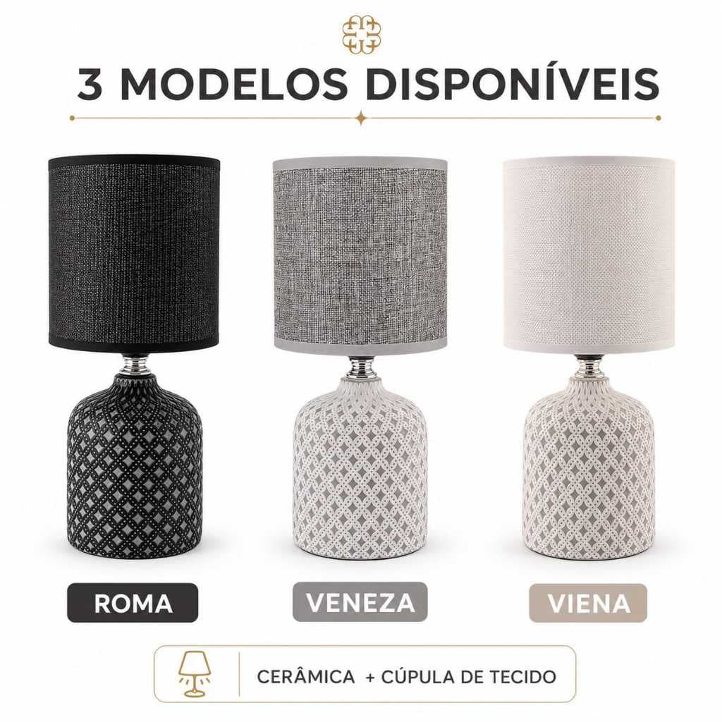 Abajur Moment Bivolt Modelos Roma, Viena e Veneza