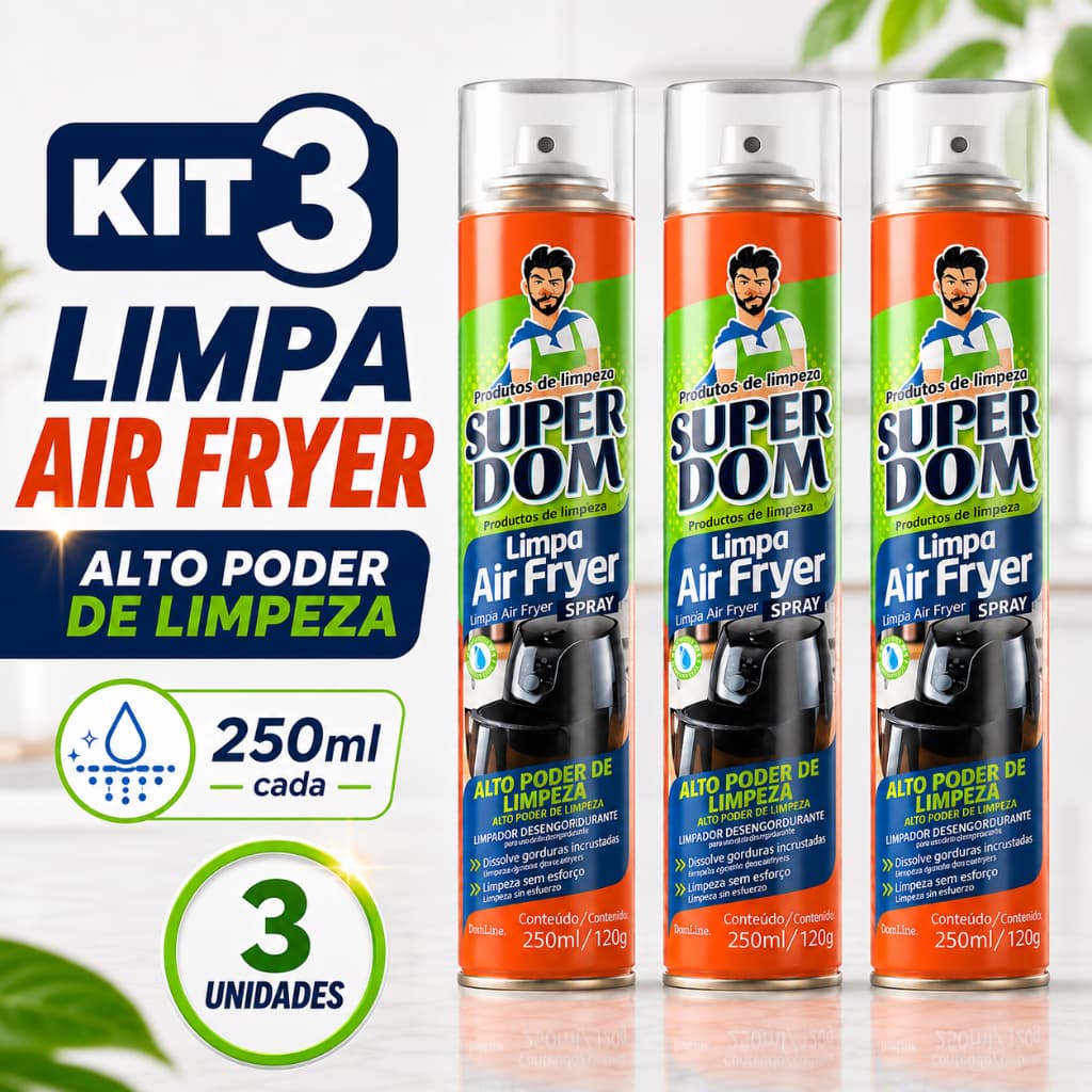 Kit 3 Limpa Air Fryer Super Dom 250ml Spray Desengordurante Espuma Ativa Gordura