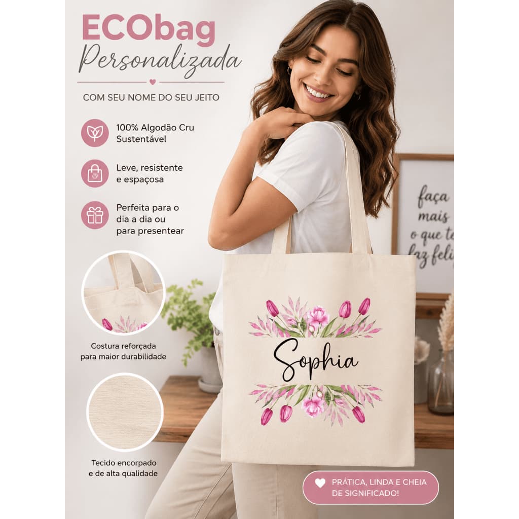 Ecobag Personalizada com Nome Floral Bolsa Sacola 100% Algodão Cru 36x40 presente exclusivo criativo