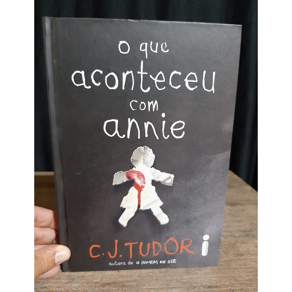 Livro O que Aconteceu com Annie - Livro Capa Dura -  C.J Tudor - O Homem de Giz