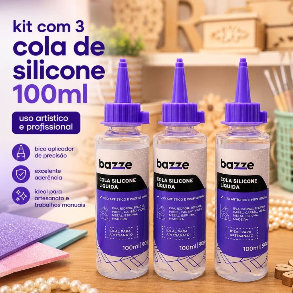 Kit Com 3 Cola Silicone Líquida Bazze 100ml Uso Artístico e Profissional