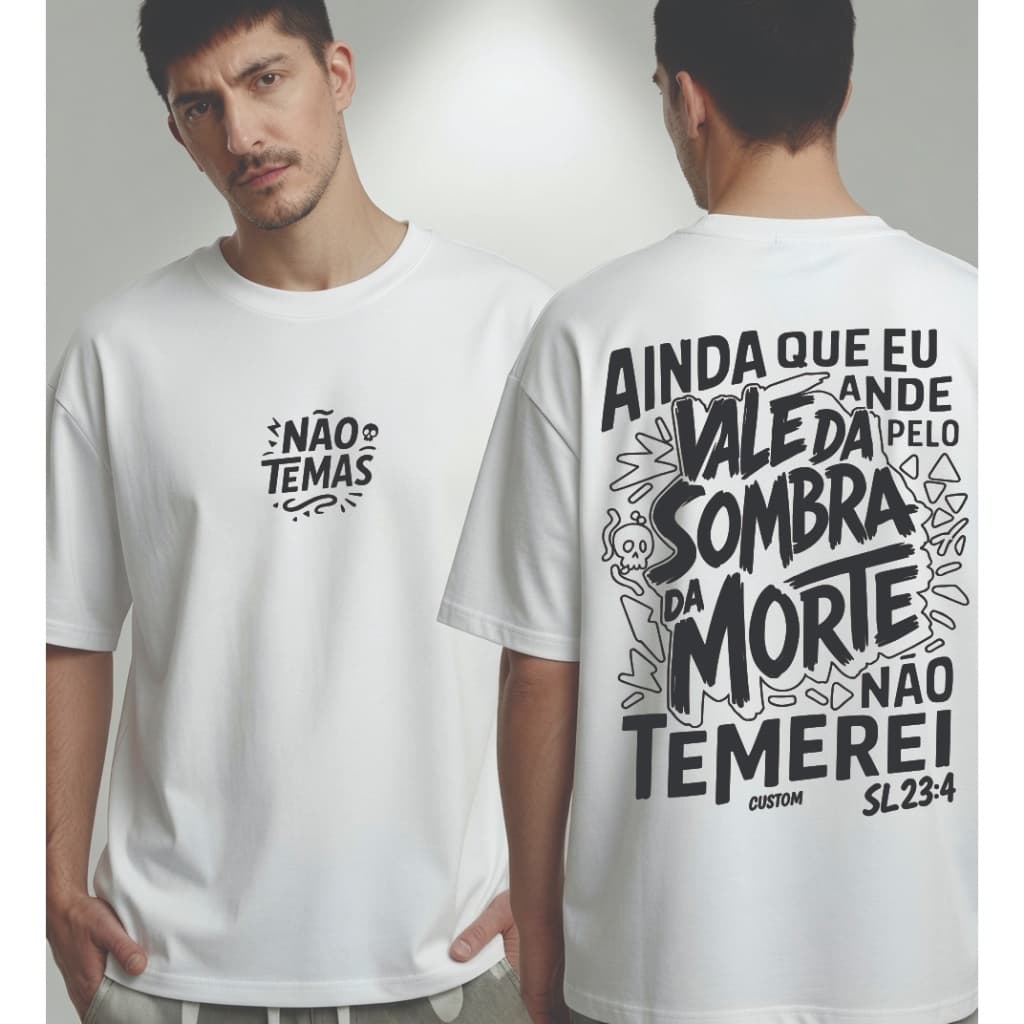 Camiseta Cristã Não Temas - Vale da Sombra da Morte | Salmos 23:4 | Camiseta Evangélica Oversized