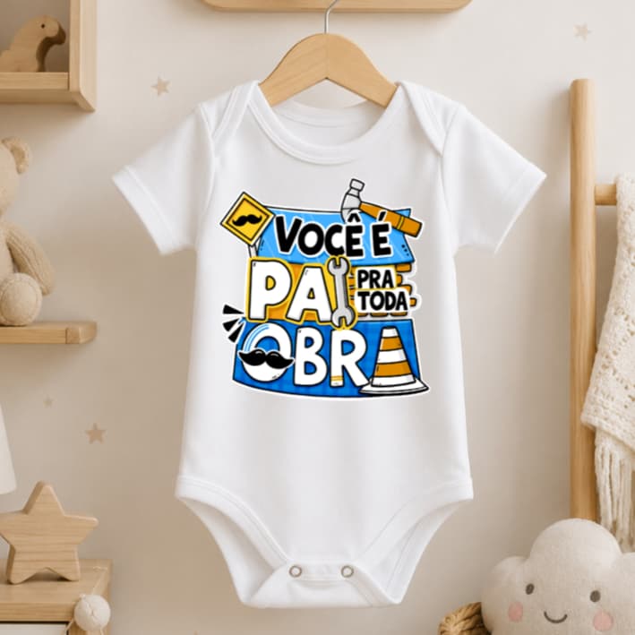 Body Infantil frase pai pra toda obra Estampa Premium Presente Bebê dia dos pais