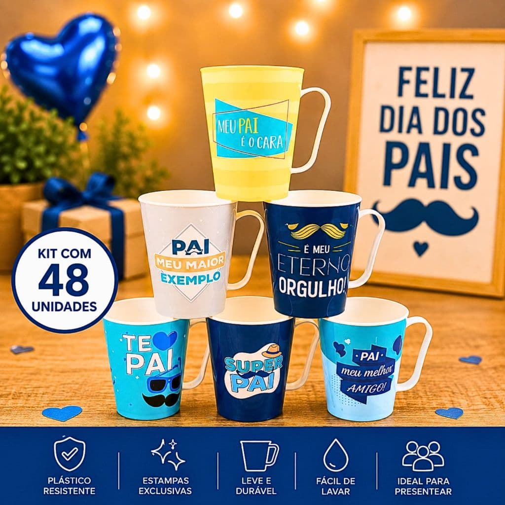 KIT 48 CANECAS PLÁSTICAS 430ML DIA DOS PAIS, ESTAMPAS COM FRASES LINDAS E DIVERTIDAS, PRESENTE, AMOR