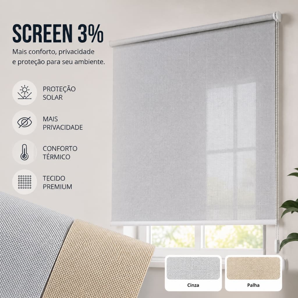Cortina Persiana Rolo Screen 3% | Adeus Sol Forte! Proteção UV + Conforto Térmico Sob Medida