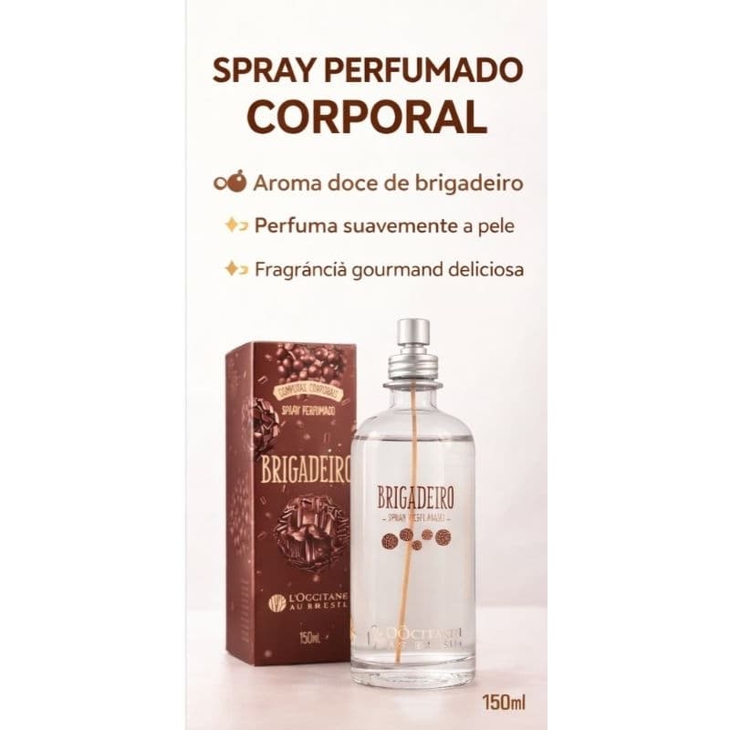 Spray Perfumado Corporal L'Occitane Au Brésil Brigadeiro 150ml – Body Splash Doce Chocolate Gourmet Hidratante