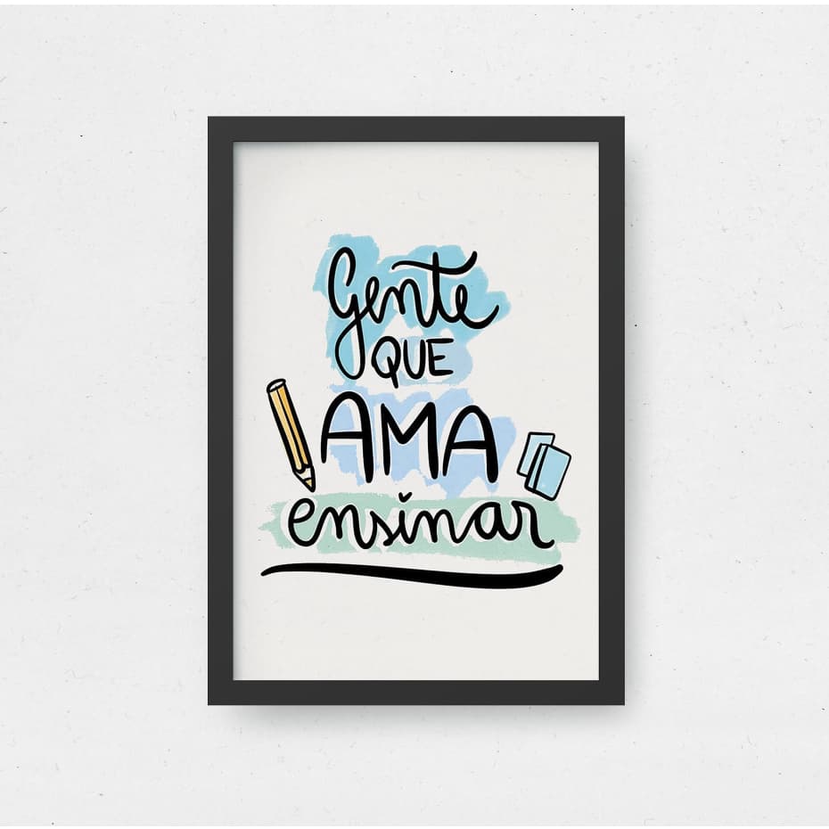 Quadro Gente Que Ama Ensinar Decorativo Educação Professores Dia dos Professores
