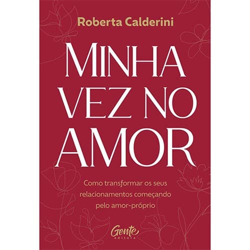 Minha Vez No Amor - Roberta Calderini
