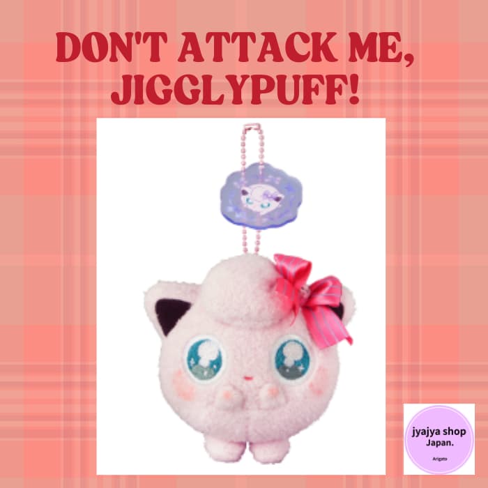 [Direto do Japão] Pelúcia Mascot Jigglypuff "Don't Attack Me" - Pokémon Center Japãomascote pudim