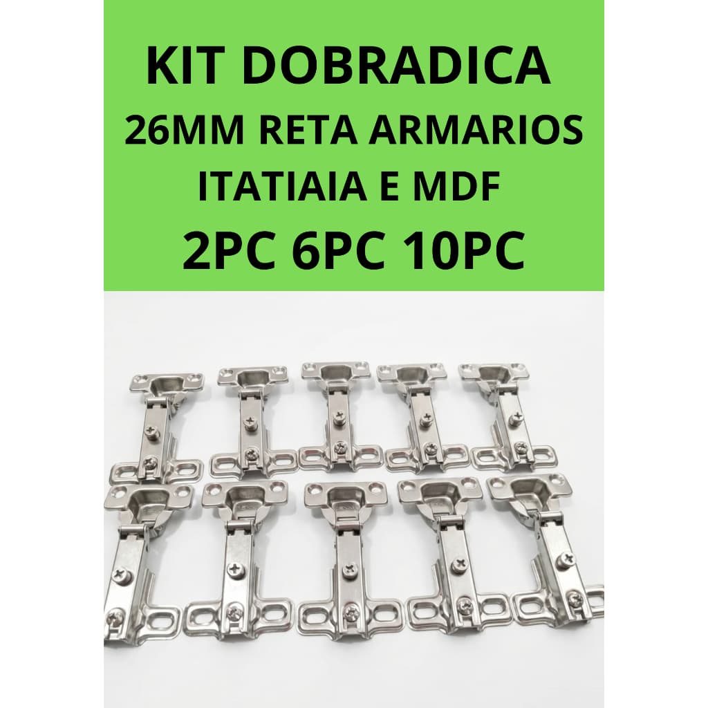 Kit Dobradiça RETA 26mm para porta de armario, Armário itatiaia, moveis mdf e mdp, kit c/ 2,6,10pc
