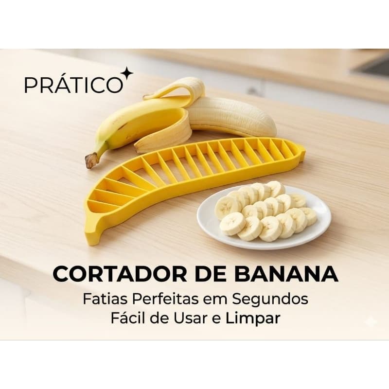 Cortador de Banana Prático
