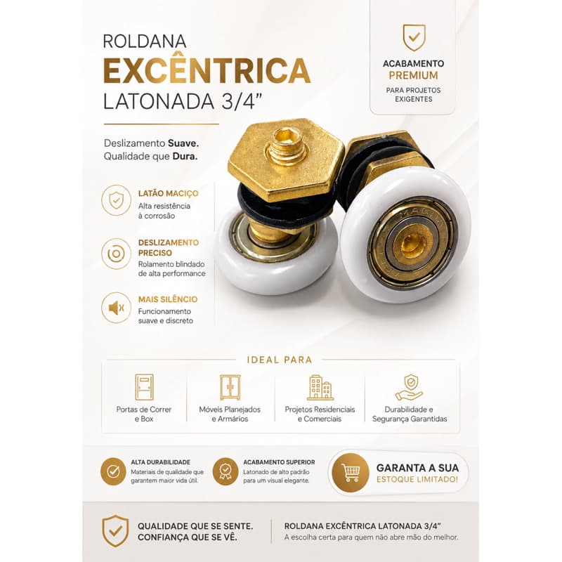 Roldana Excêntrica 3/4 Latonada, rolamento blindado, box, porta de correr, alta resistência e durabilidade.