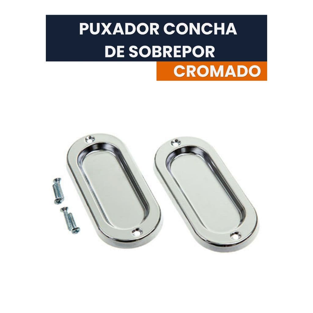 Puxador Concha Cromado de Sobrepor para Portas e Janelas de Correr (Madeira ou Aço ou Aluminio) - União Mundial