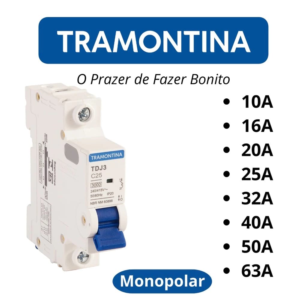 Disjuntor Unipolar/Monofásico de 10A a 63A - Tramontina e Taf