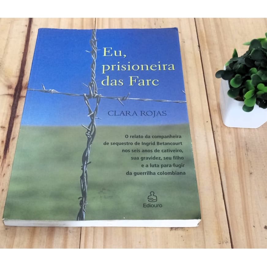 Livro - Eu, prisioneira das FARC - Clara Rojas