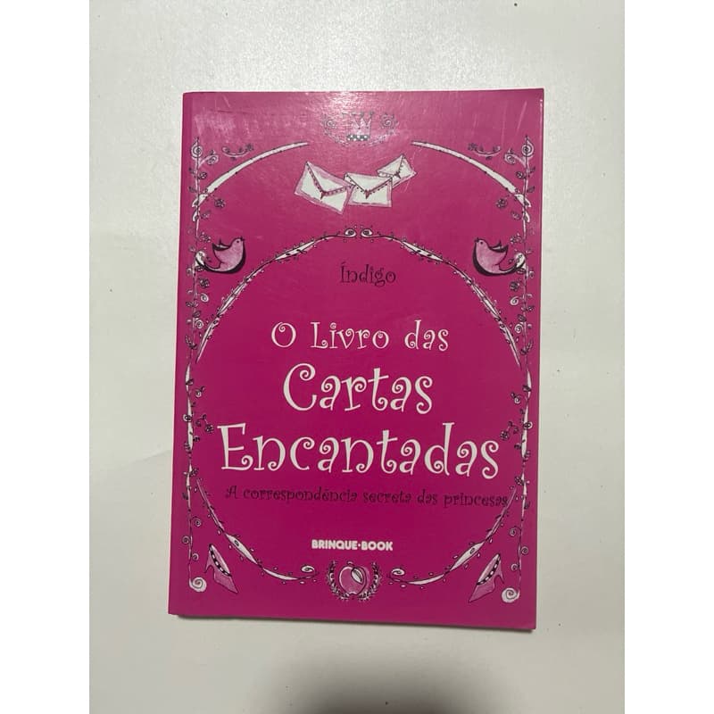 Livro O Livro das Cartas Encantadas – Índigo | A Correspondência Secreta das Princesas | Brinque-Book