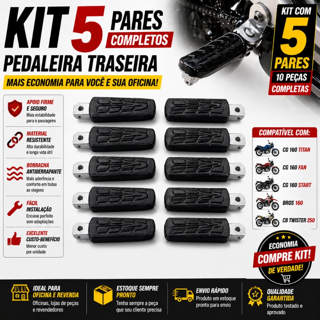 Kit 5 Pares Pedaleira Traseira CG 160 Titan Fan Start Bros 160 CB Twister 250 Apoio Pé Moto Oficina