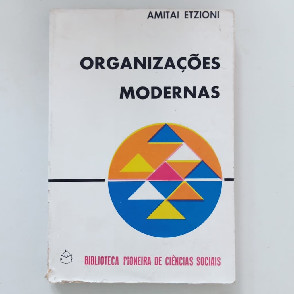 Livro Organizações Modernas - Amitai Etzioni