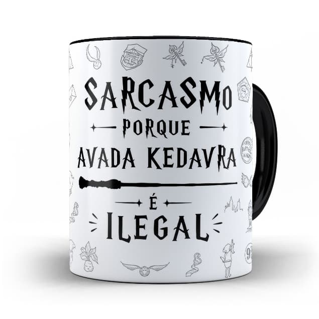 Caneca Sarcasmo Porque Avada Kedavra é Ilegal