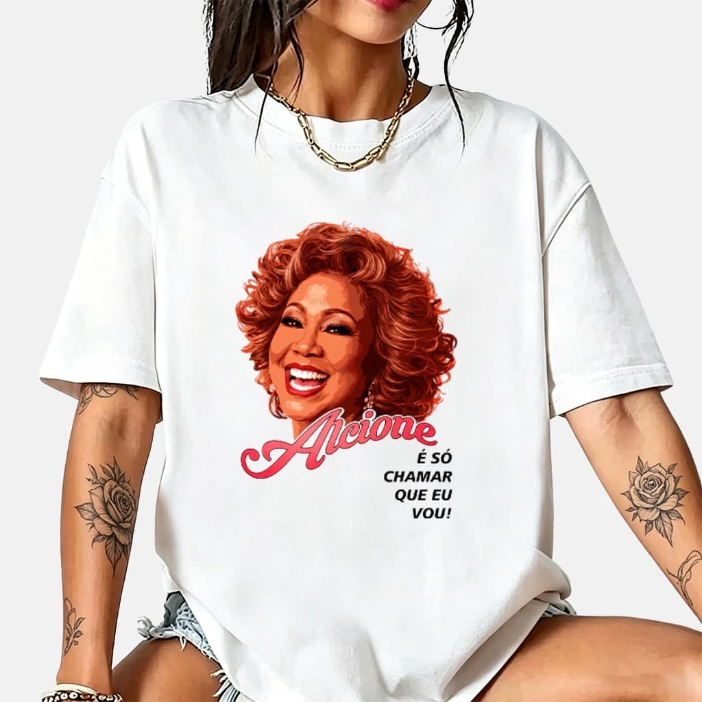 Camiseta Feminina Alcione 100% Algodão Estampa Oversized Plus Size "É Só Chamar Que Eu Vou" Moda Feminina