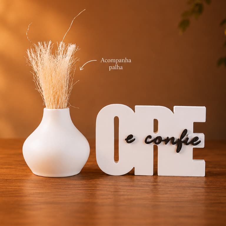 Kit Vaso e Letreiro Ore e Confie Enfeite Moderno Decorativo Religioso Casa Sala com Palha